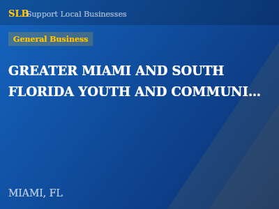 GREATER MIAMI AND SOUTH FLORIDA YOUTH AND COMMUNITY INC — General Business in MIAMI, FL