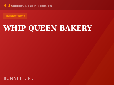 WHIP QUEEN BAKERY — Restaurant in BUNNELL, FL