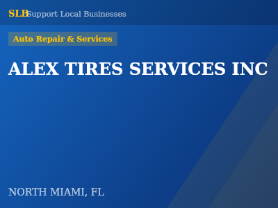 ALEX TIRES SERVICES INC — Auto Repair & Services in NORTH MIAMI, FL