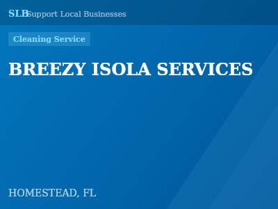 BREEZY ISOLA SERVICES — Cleaning Service in HOMESTEAD, FL