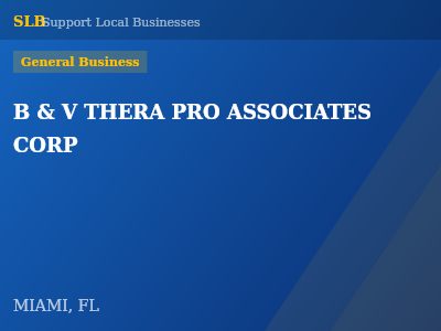 B & V THERA PRO ASSOCIATES CORP — General Business in MIAMI, FL