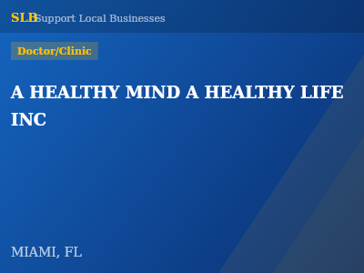 A HEALTHY MIND A HEALTHY LIFE INC — Doctor/Clinic in MIAMI, FL
