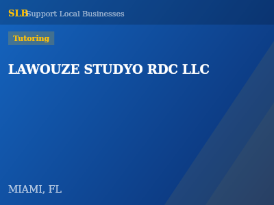LAWOUZE STUDYO RDC LLC — Tutoring in MIAMI, FL