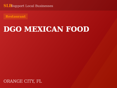 DGO MEXICAN FOOD — Restaurant in ORANGE CITY, FL