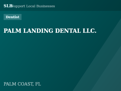 PALM LANDING DENTAL LLC. — Dentist in PALM COAST, FL