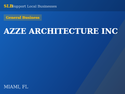 AZZE ARCHITECTURE INC — General Business in MIAMI, FL