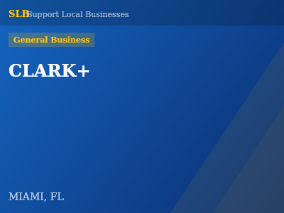 CLARK+ — General Business in MIAMI, FL