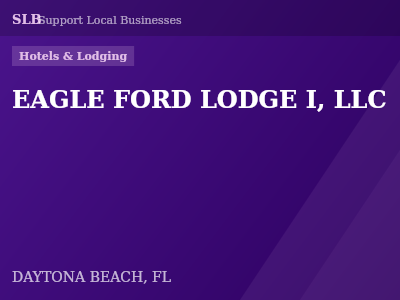 EAGLE FORD LODGE I, LLC — Hotels & Lodging in DAYTONA BEACH, FL