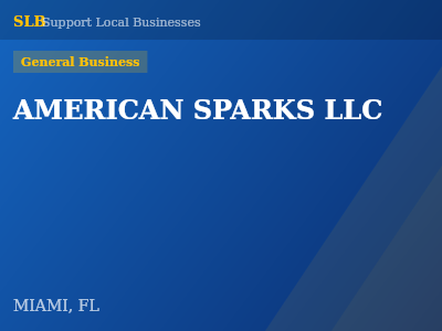 AMERICAN SPARKS LLC — General Business in MIAMI, FL
