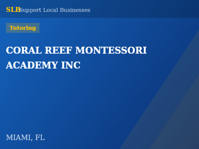 CORAL REEF MONTESSORI ACADEMY INC — Tutoring in MIAMI, FL