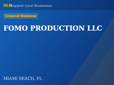 FOMO PRODUCTION LLC — General Business in MIAMI BEACH, FL