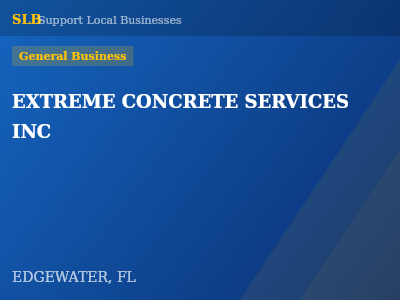 EXTREME CONCRETE SERVICES INC — General Business in EDGEWATER, FL