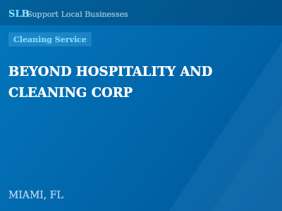 BEYOND HOSPITALITY AND CLEANING CORP — Cleaning Service in MIAMI, FL