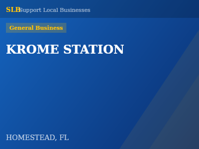 KROME STATION — General Business in HOMESTEAD, FL