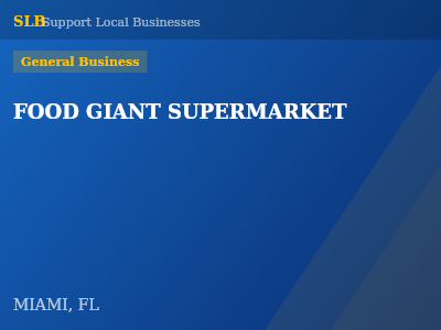 FOOD GIANT SUPERMARKET — General Business in MIAMI, FL