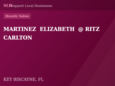MARTINEZ  ELIZABETH  @ RITZ CARLTON — Beauty Salon in KEY BISCAYNE, FL