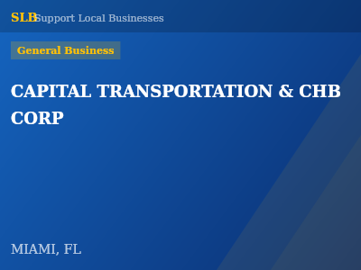 CAPITAL TRANSPORTATION & CHB CORP — General Business in MIAMI, FL