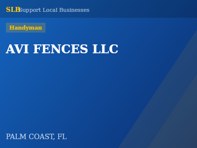 AVI FENCES LLC — Handyman in PALM COAST, FL