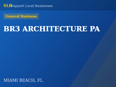 BR3 ARCHITECTURE PA — General Business in MIAMI BEACH, FL