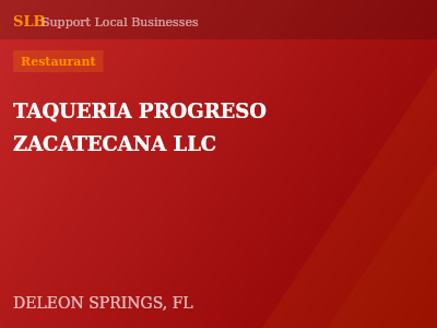 TAQUERIA PROGRESO ZACATECANA LLC — Restaurant in DELEON SPRINGS, FL