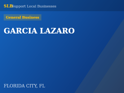 GARCIA LAZARO — General Business in FLORIDA CITY, FL