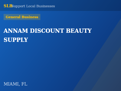 ANNAM DISCOUNT BEAUTY SUPPLY — General Business in MIAMI, FL