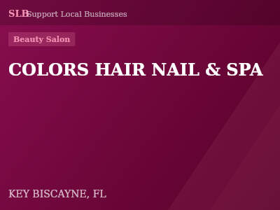 COLORS HAIR NAIL & SPA — Beauty Salon in KEY BISCAYNE, FL