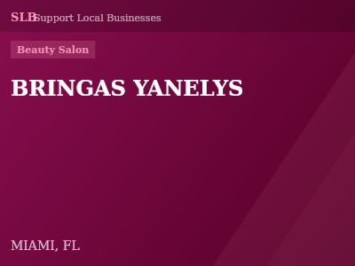 BRINGAS YANELYS — Beauty Salon in MIAMI, FL