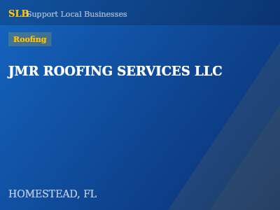 JMR ROOFING SERVICES LLC — Roofing in HOMESTEAD, FL