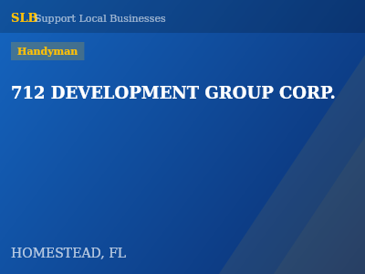 712 DEVELOPMENT GROUP CORP. — Handyman in HOMESTEAD, FL
