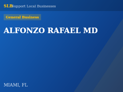 ALFONZO RAFAEL MD — General Business in MIAMI, FL