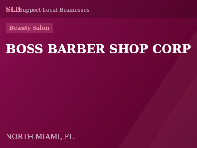 BOSS BARBER SHOP CORP — Beauty Salon in NORTH MIAMI, FL