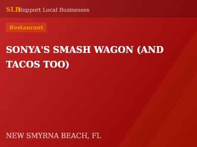 SONYA'S SMASH WAGON (AND TACOS TOO) — Restaurant in NEW SMYRNA BEACH, FL