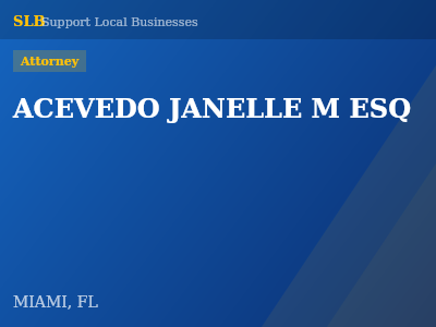 ACEVEDO JANELLE M ESQ — Attorney in MIAMI, FL