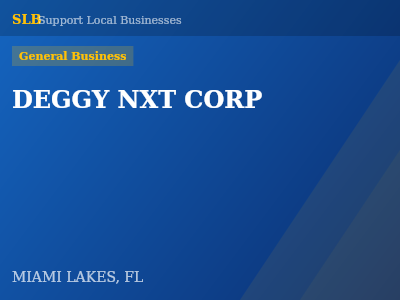 DEGGY NXT CORP — General Business in MIAMI LAKES, FL