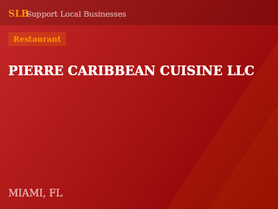 PIERRE CARIBBEAN CUISINE LLC — Restaurant in MIAMI, FL