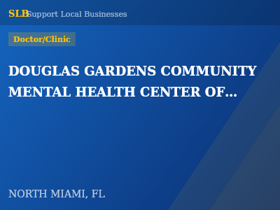 DOUGLAS GARDENS COMMUNITY MENTAL HEALTH CENTER OF MIAMI BEACH INC — Doctor/Clinic in NORTH MIAMI, FL