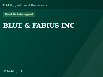 BLUE & FABIUS INC — Real Estate Agent in MIAMI, FL