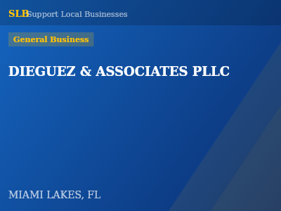DIEGUEZ & ASSOCIATES PLLC — General Business in MIAMI LAKES, FL