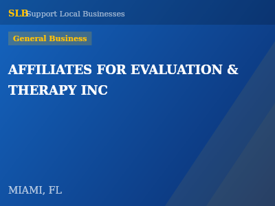 AFFILIATES FOR EVALUATION & THERAPY INC — General Business in MIAMI, FL