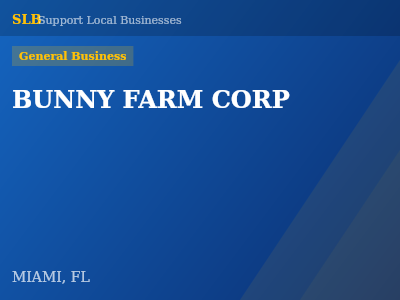 BUNNY FARM CORP — General Business in MIAMI, FL