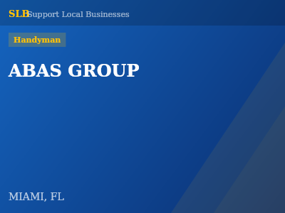 ABAS GROUP — Handyman in MIAMI, FL