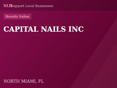 CAPITAL NAILS INC — Beauty Salon in NORTH MIAMI, FL