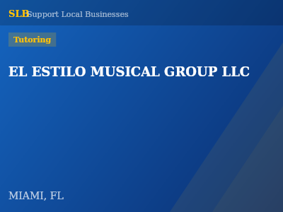 EL ESTILO MUSICAL GROUP LLC — Tutoring in MIAMI, FL