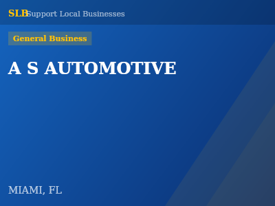 A S AUTOMOTIVE — General Business in MIAMI, FL