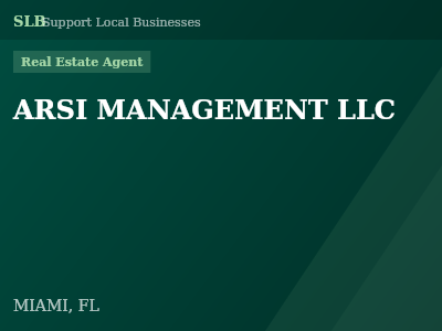 ARSI MANAGEMENT LLC — Real Estate Agent in MIAMI, FL