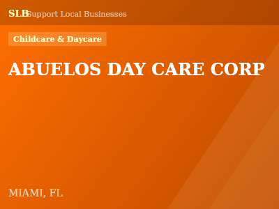 ABUELOS DAY CARE CORP — Childcare & Daycare in MIAMI, FL