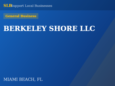 BERKELEY SHORE LLC — General Business in MIAMI BEACH, FL