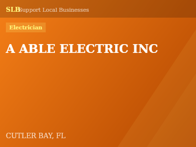 A ABLE ELECTRIC INC — Electrician in CUTLER BAY, FL