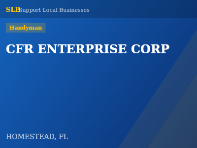 CFR ENTERPRISE CORP — Handyman in HOMESTEAD, FL